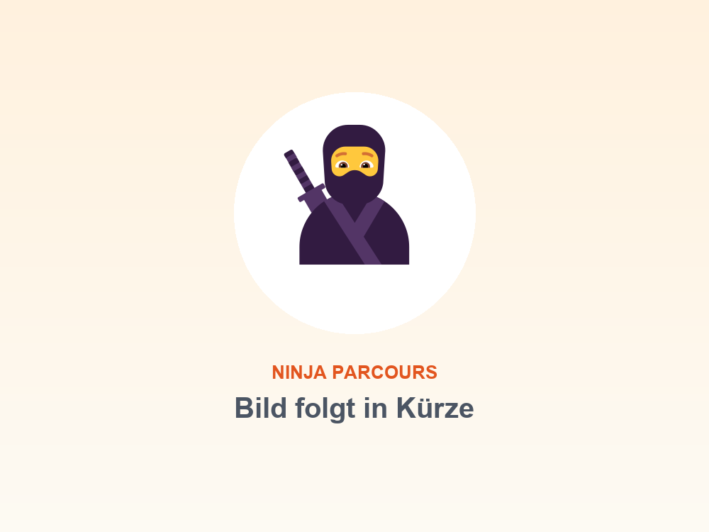 Platzhalterbild: Informationen zum Ninja Parcours folgen in Kürze